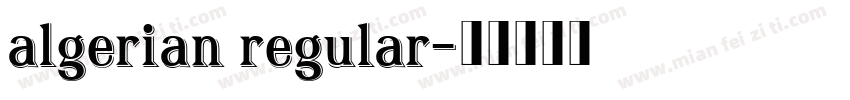 algerian regular字体转换
